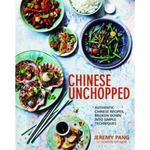 Chinese Unchopped: An Introduction to Chinese Cooking