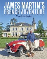 James Martin's French Adventure