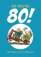 So You're 80!