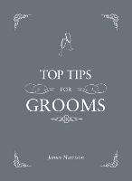 Top Tips for Grooms