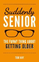 Suddenly Senior