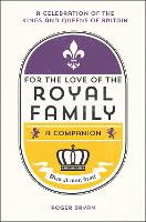 For the Love of the Royal Family