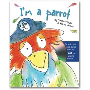 I'm a Parrot (Sing and Read CD Books)