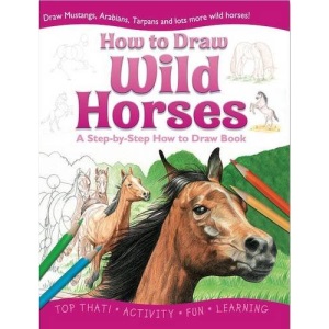 Wild Horses (How to Draw Activity Books)