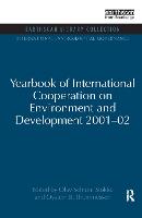 Yearbook of International Cooperation on Environment and Development 2001-02