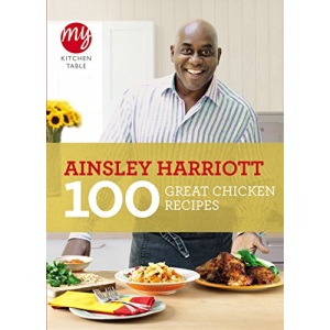 My Kitchen Table: 100 Great Chicken Recipes