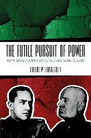 The Futile Pursuit of Power