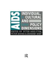 AIDS: Individual, Cultural And Policy Dimensions