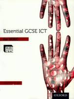 Essential ICT GCSE: Student's Book for WJEC