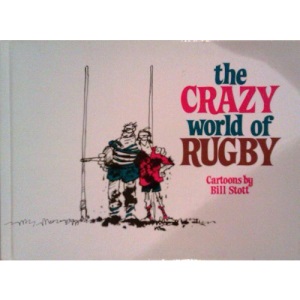 The Crazy World of Rugby