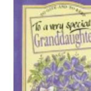 To a Very Special Granddaughter (To-Give-and-to-Keep S.)
