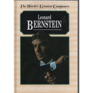 Leonard Bernstein (The world's greatest composers)