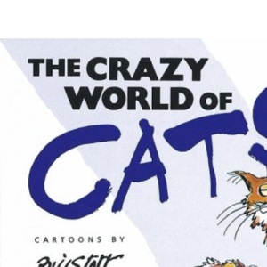 The Crazy World of Cats (Crazy World of... S.)