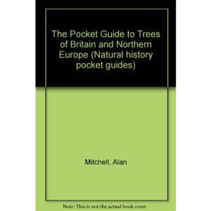 The Pocket Guide to Trees of Britain and Northern Europe (Natural history pocket guides)