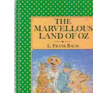 The Marvellous Land of Oz