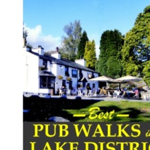 Best Pub Walks in The Lake District