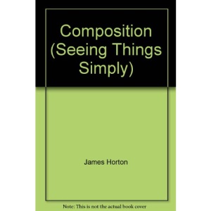 Composition (Seeing Things Simply S.)
