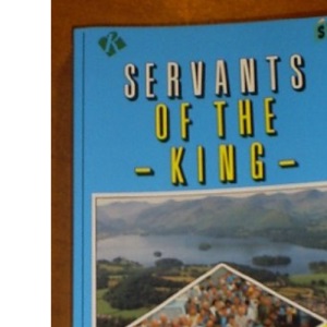 Servants of the King (Keswick Convention 1989) (Keswick Ministry)