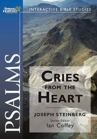 Psalms: Cries from the Heart (Interactive Bible Studies)