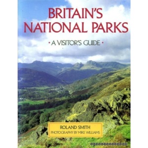 Britain's National Parks: A Visitor's Guide
