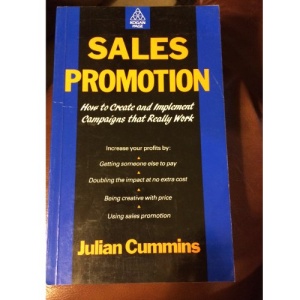 Sales Promotion: How to Create and Implement Campaigns That Really Work