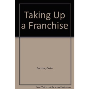 Taking Up a Franchise