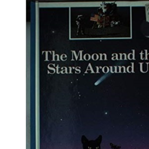 The Moon and the Stars Around Us (Pocket Worlds S.)