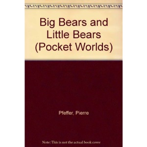 Big Bears and Little Bears (Pocket Worlds)