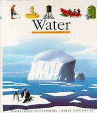 Water (First Discovery Series)