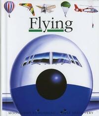 Flying (First Discovery) (First Discovery Series)