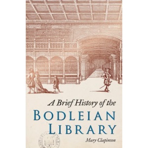 A Brief History of the Bodleian Library