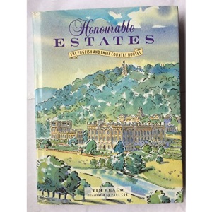 Honourable Estates: English and Their Country Houses