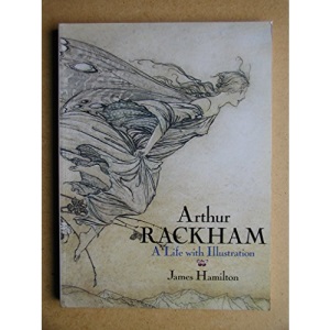 Arthur Rackham: A Life with Illustration.