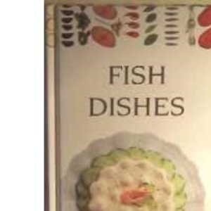 Fish Dishes (Cookery library)