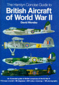 "British Aircraft Of World War II" Book By David Mondey – Very Good Condition, ISBN 9781851526680