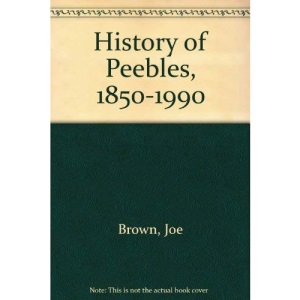 History of Peebles, 1850-1990