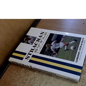 Strachan Style: A Life in Football