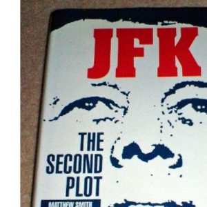 JFK: The Second Plot