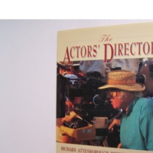 Actor's Director: Richard Attenborough Behind the Camera