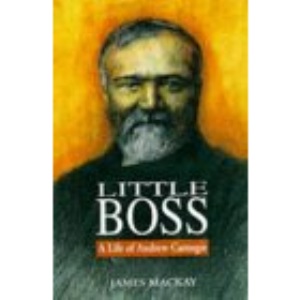 Little Boss: Life of Andrew Carnegie