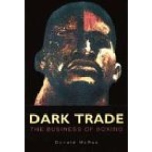 Dark Trade: Lost in Boxing
