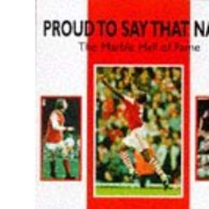 Proud to Say That Name: Arsenal Dream Team