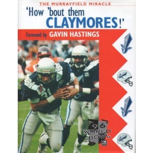 How 'Bout Them Claymores!: The Murrayfield Miracle