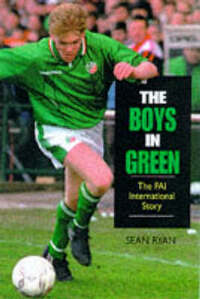 The Boys in Green: FAI International Story