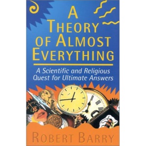 A Theory of Almost Everything