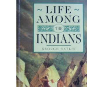 Life Among the Indians