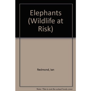 Elephants (Wildlife at Risk)