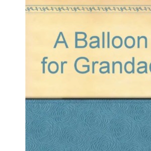 A Balloon for Grandad