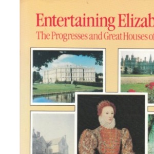 Entertaining Elizabeth I