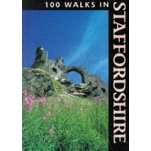 100 Walks in Staffordshire